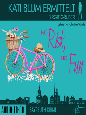 cover image of No risk, no fun--Kati Blum ermittelt, Band 6 (ungekürzt)